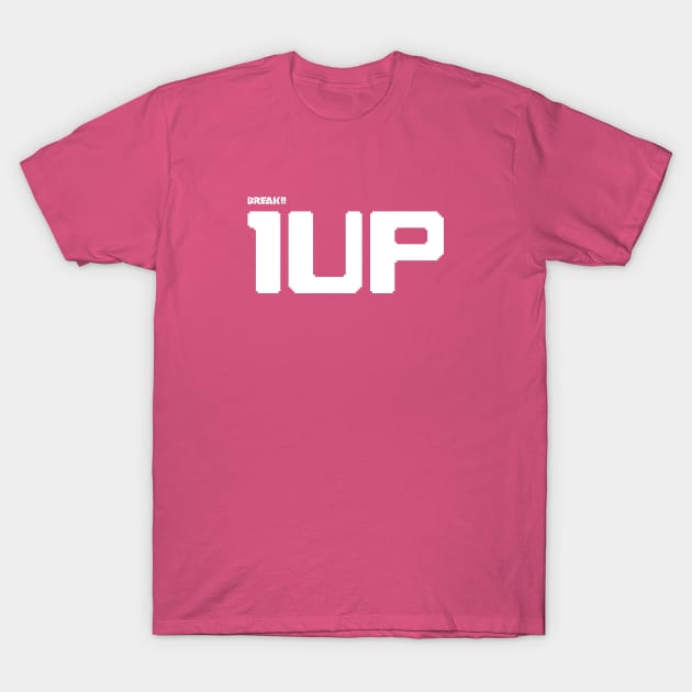 BREAK!! 1UP T-Shirt by GreyWizard